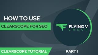 How To Use Clearscope For SEO | Clearscope Tutorial - Part I