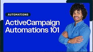 ActiveCampaign Tutorial: Getting Started with Automations