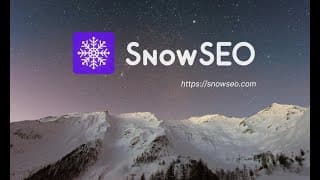 SnowSEO Overview - Your Last SEO Platform