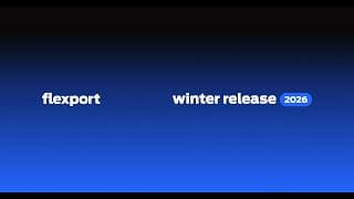 Flexport 2026 Winter Technology Release Broadcast