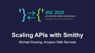 Scaling APIs with Smithy - Michael Dowling, Amazon Web Services