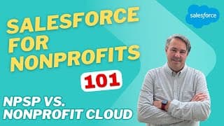 Salesforce For Nonprofits 101: NPSP vs. Non Profit Cloud