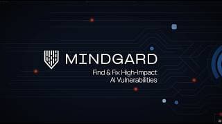 Mindgard: Find and Fix High-Impact AI Vulnerabilities
