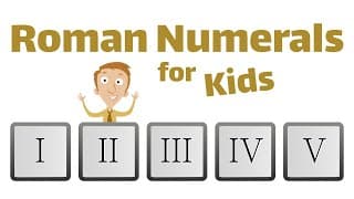 Roman Numerals For Kids | Elementary Math Lesson