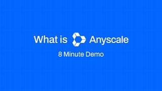 What is Anyscale in 8 min