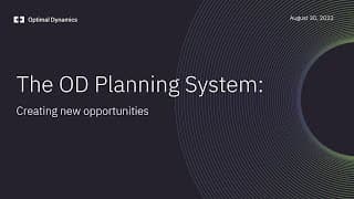 The Optimal Dynamics Planning System: Creating new opportunities