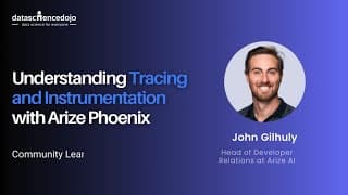 Understanding Tracing and Instrumentation with Arize Phoenix