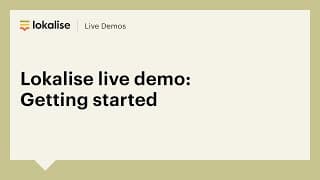 Lokalise monthly demo: Getting started with Lokalise
