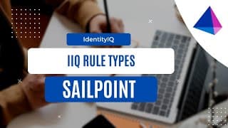 All Rule Types in SailPoint IIQ | Complete Rule Guide with Examples | IAM